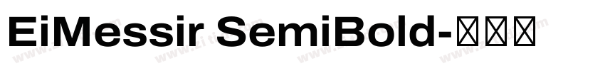 EiMessir SemiBold字体转换